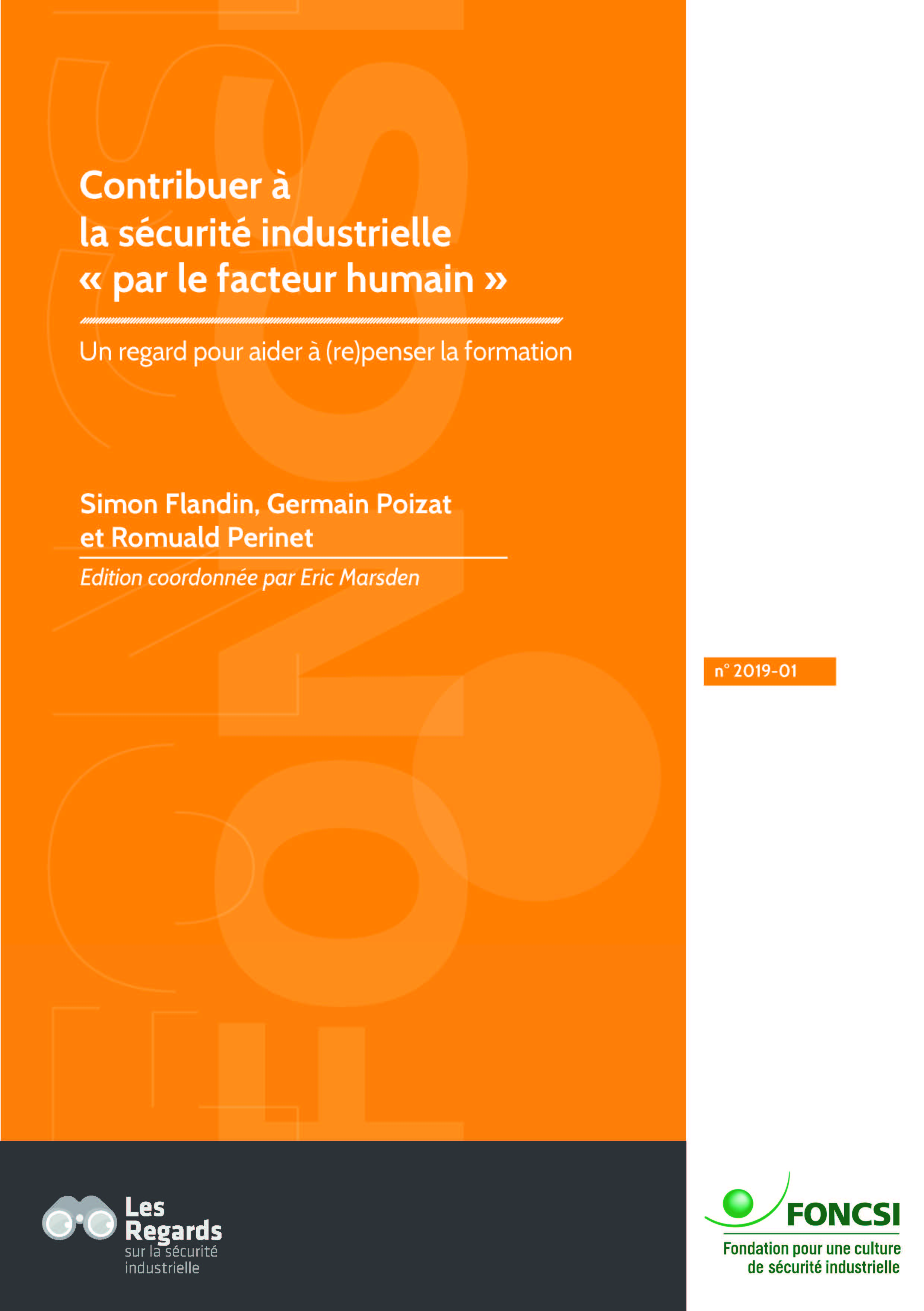 Contribuer à la sécurité industrielle «par le facteur humain»: Un regard pour aider à (re)penser la formation